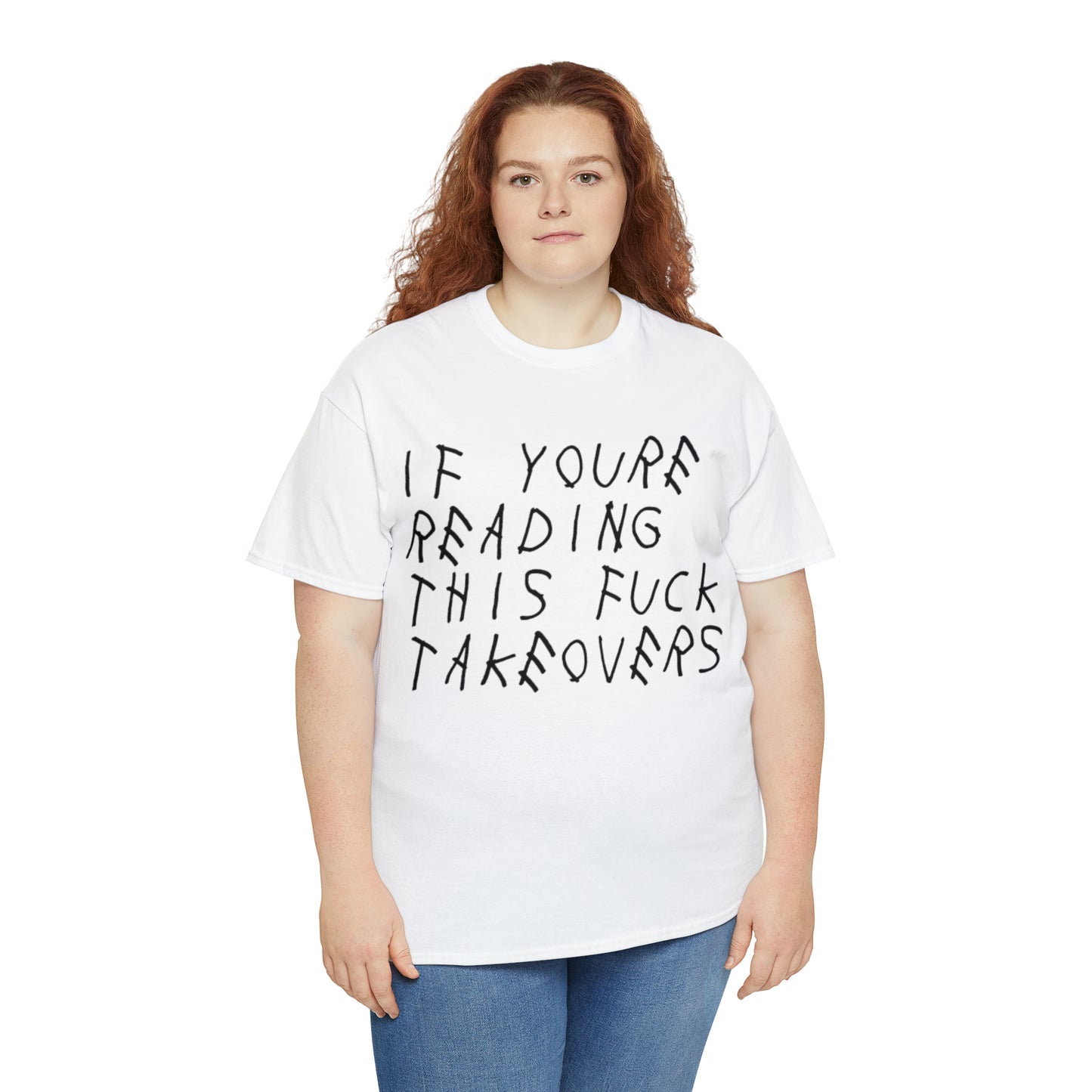 If You're Reading This F*ck Takeovers T Shirt V1