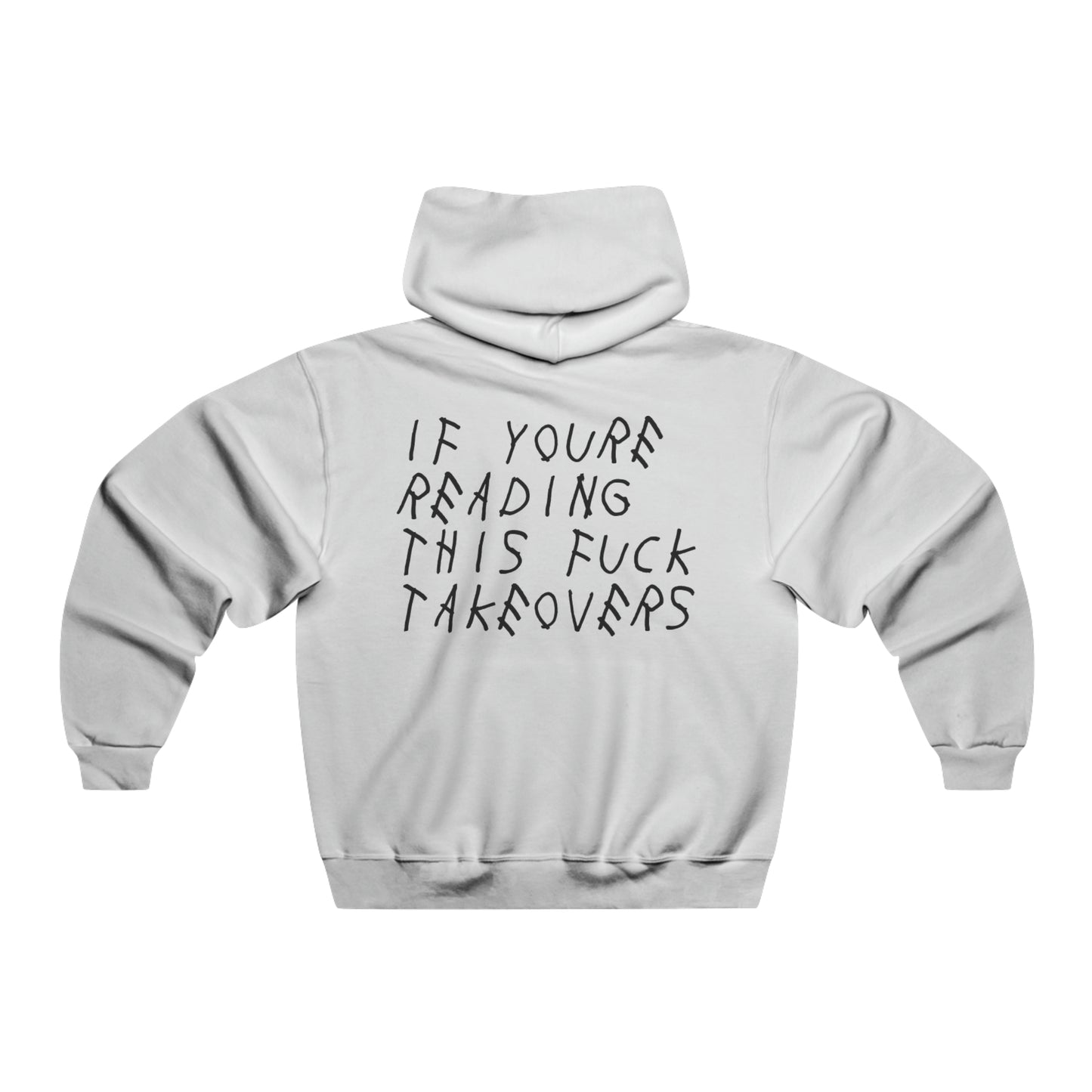 If You're Reading This F*ck Takeovers Hoodie