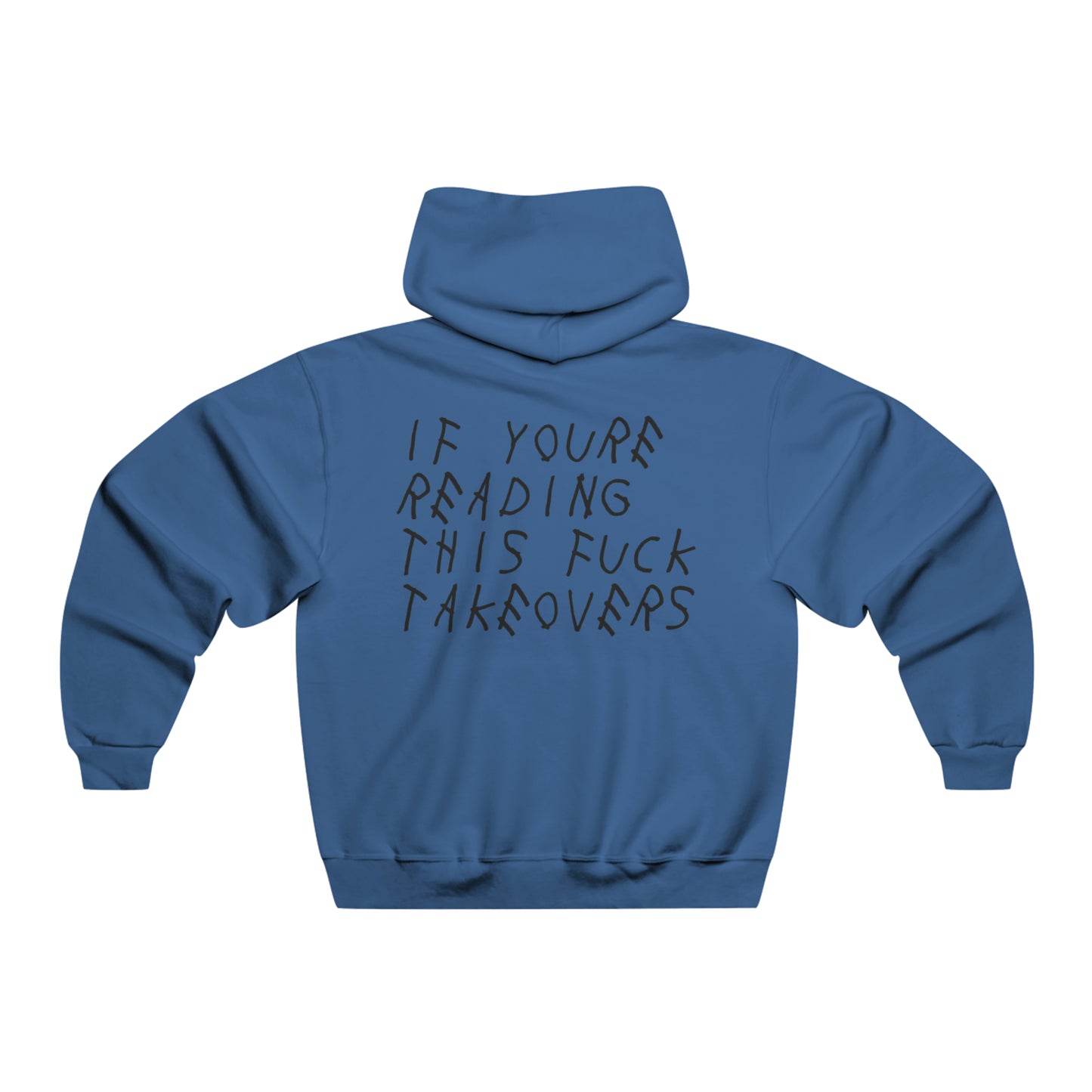 If You're Reading This F*ck Takeovers Hoodie